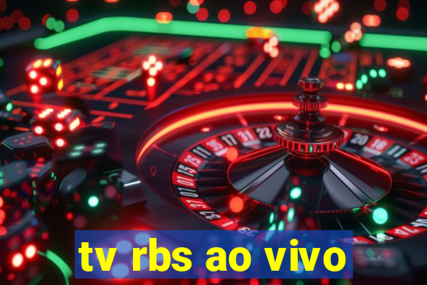 tv rbs ao vivo
